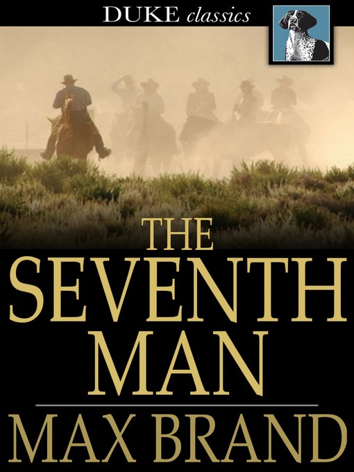 Title details for The Seventh Man by Max Brand - Available